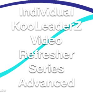 Individual KooLeaderZ Video Refresher Series Advanced 1