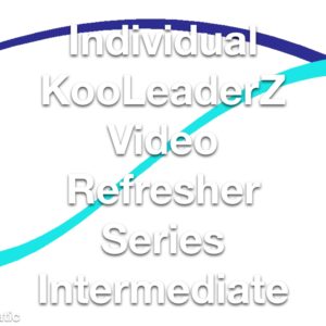 Individual KooLeaderZ Video Refresher Series Intermediate 1