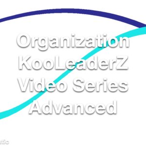 Organization KooLeaderZ Video Series Advanced