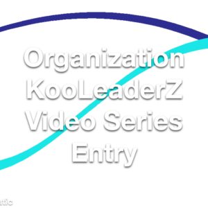 Organization KooLeaderZ Video Series Entry