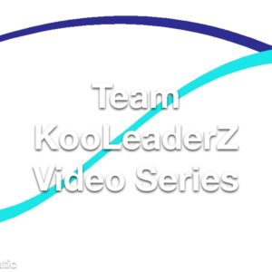 Team KooLeaderZ Video Series
