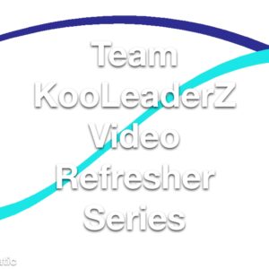 Team KooLeaderZ Video Refresher Series