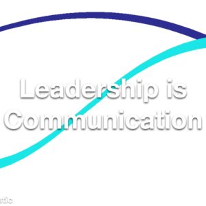 Leadership is Communication