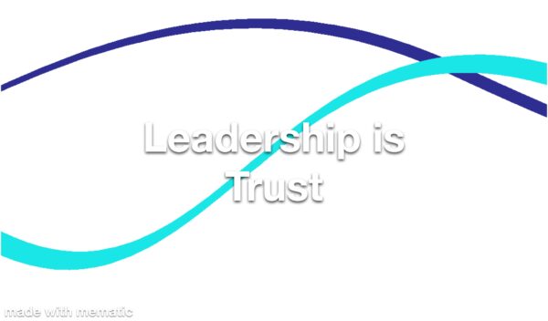 Leadership is Trust Refresher