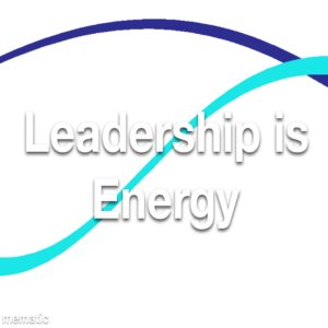 Leadership is Energy
