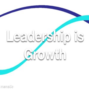 Leadership is Growth