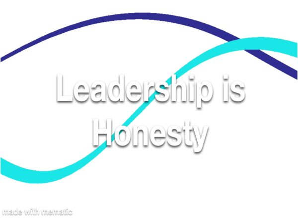 Leadership is Honesty