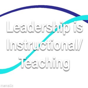 Leadership is Instructional Refresher