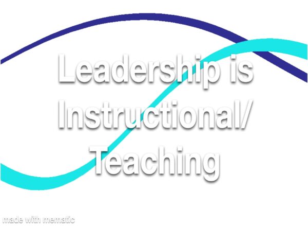 Leadership is Instructional Refresher