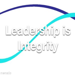 Leadership is Integrity