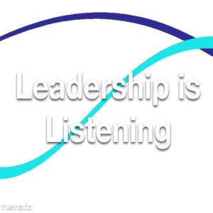 Leadership is Listening Refresher