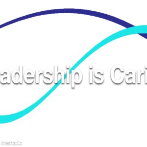 Leadership is Caring Refresher