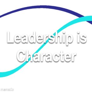 Leadership is Character