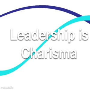 Leadership is Charisma