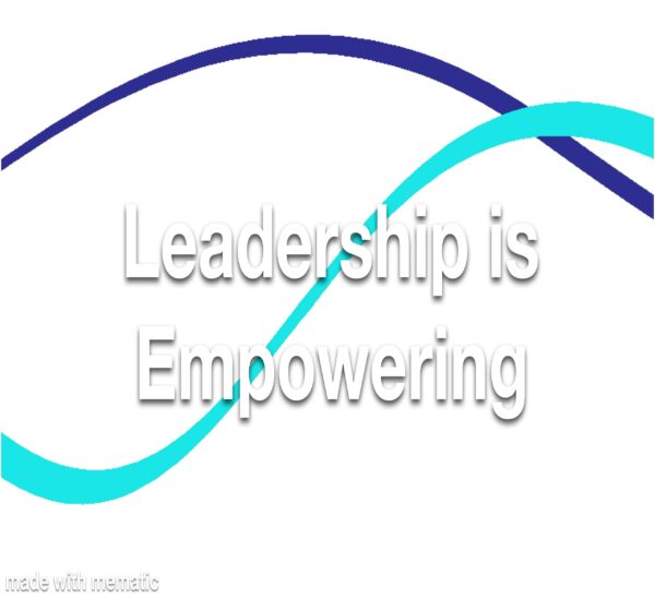 Leadership is Empowering Refresher