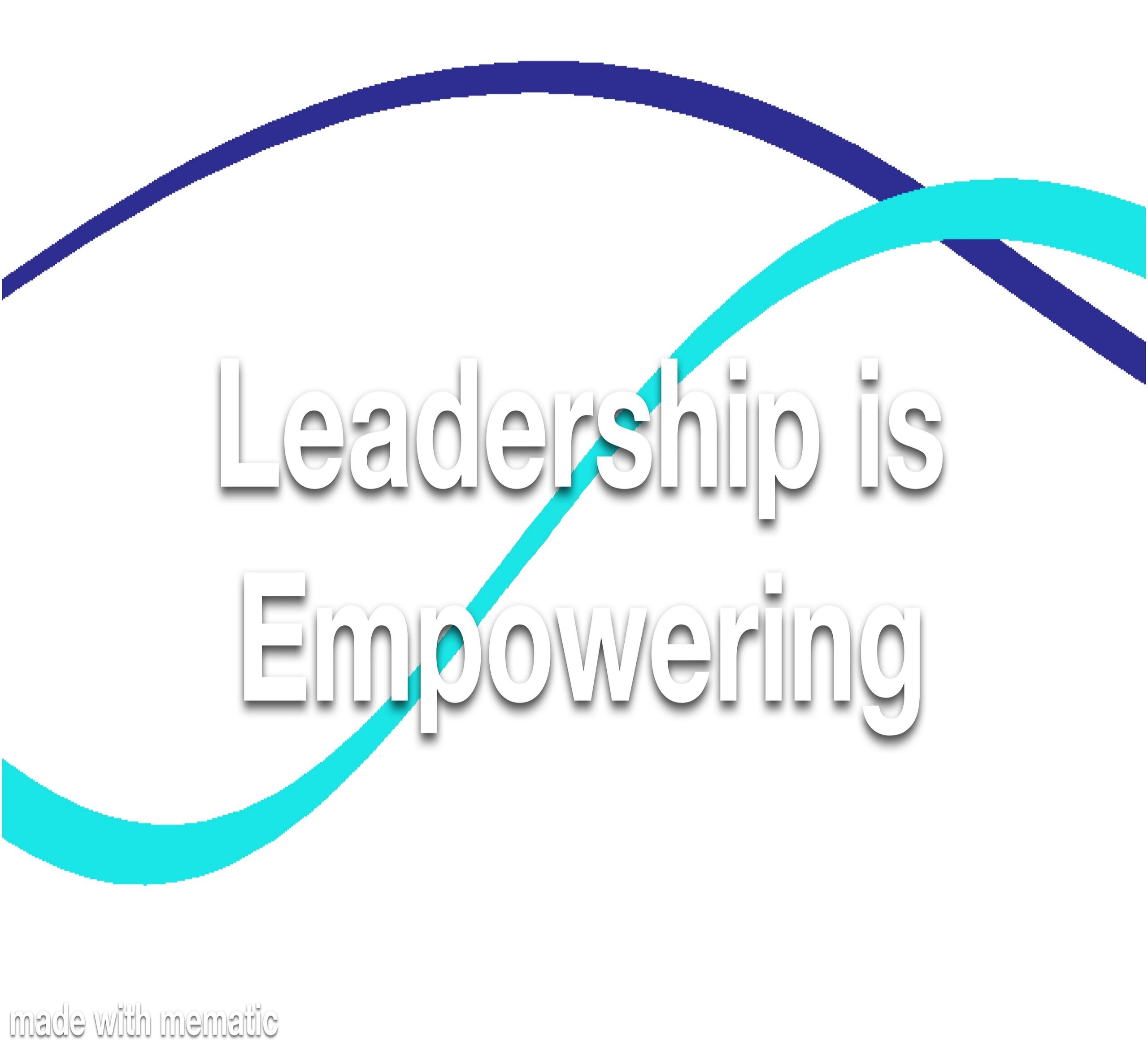 Leadership is Empowering Refresher